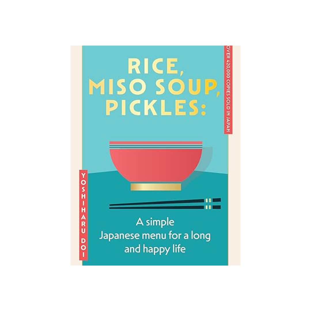Rice, Miso Soup, Pickles